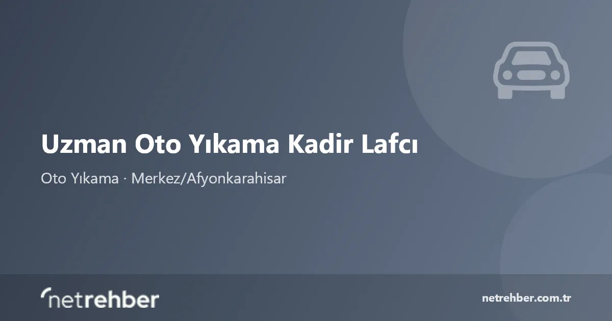 Uzman Oto Yıkama Kadir Lafcı kapak görseli