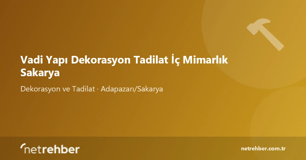 Vadi Yapı Dekorasyon Tadilat İç Mimarlık Sakarya kapak görseli