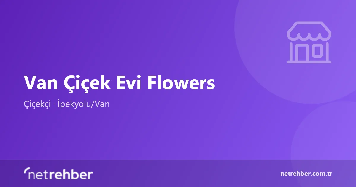 Van Çiçek Evi Flowers kapak görseli