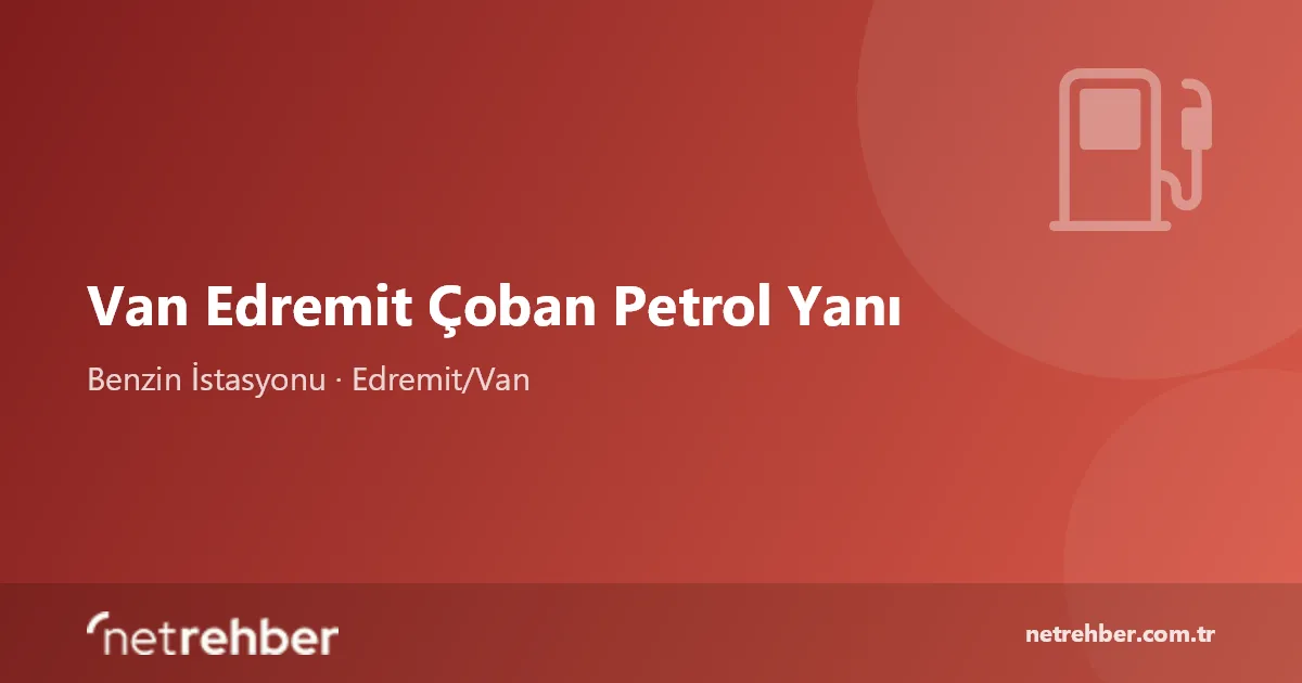 Van Edremit Çoban Petrol Yanı kapak görseli