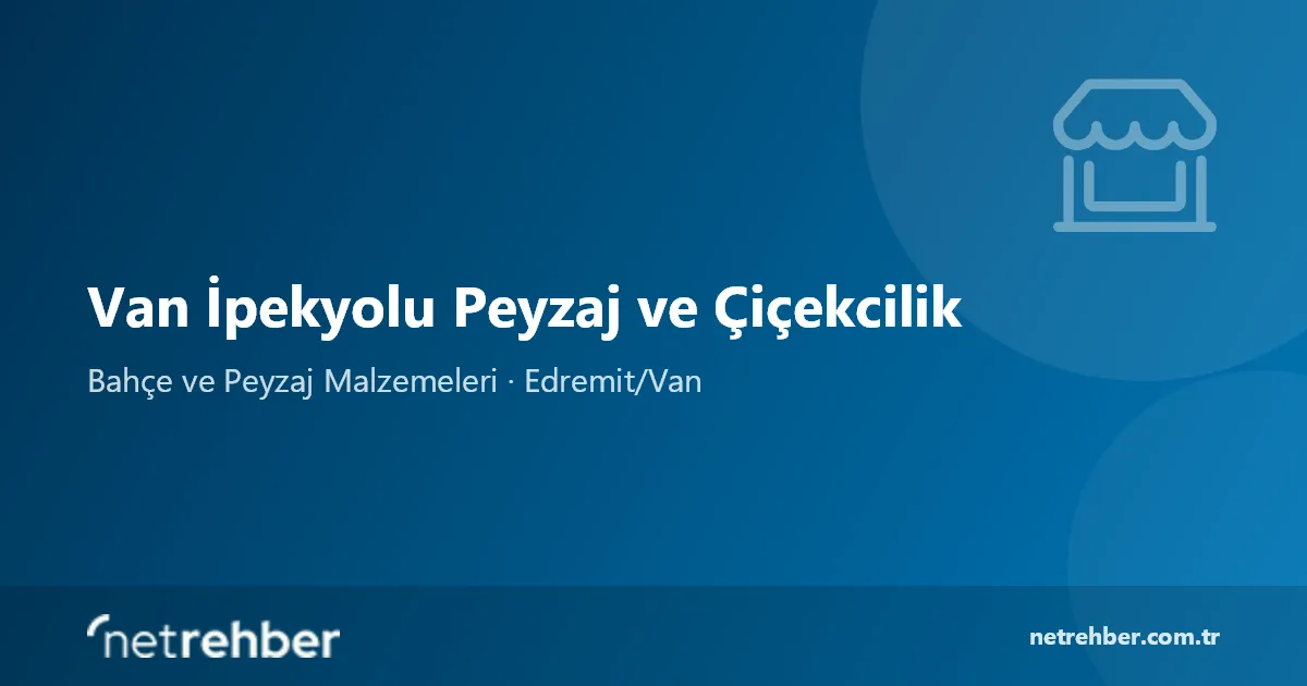 Van İpekyolu Peyzaj ve Çiçekcilik kapak görseli