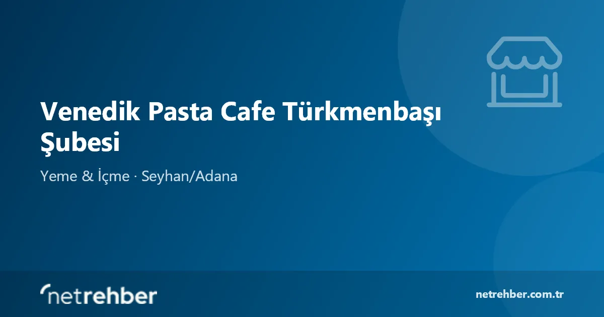 Venedik Pasta Cafe Türkmenbaşı Şubesi kapak görseli