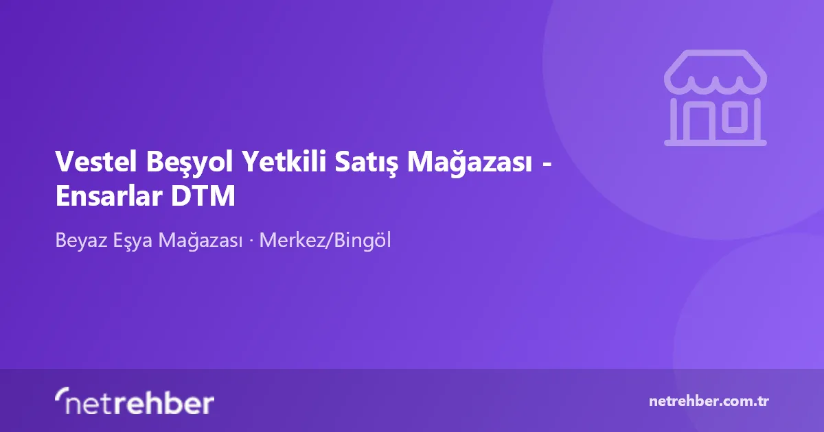 Vestel Beşyol Yetkili Satış Mağazası - Ensarlar DTM kapak görseli