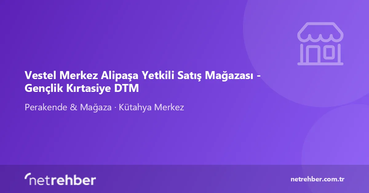 Vestel Merkez Alipaşa Yetkili Satış Mağazası - Gençlik Kırtasiye DTM kapak görseli