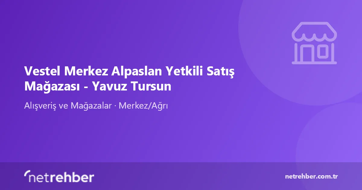 Vestel Merkez Alpaslan Yetkili Satış Mağazası - Yavuz Tursun kapak görseli