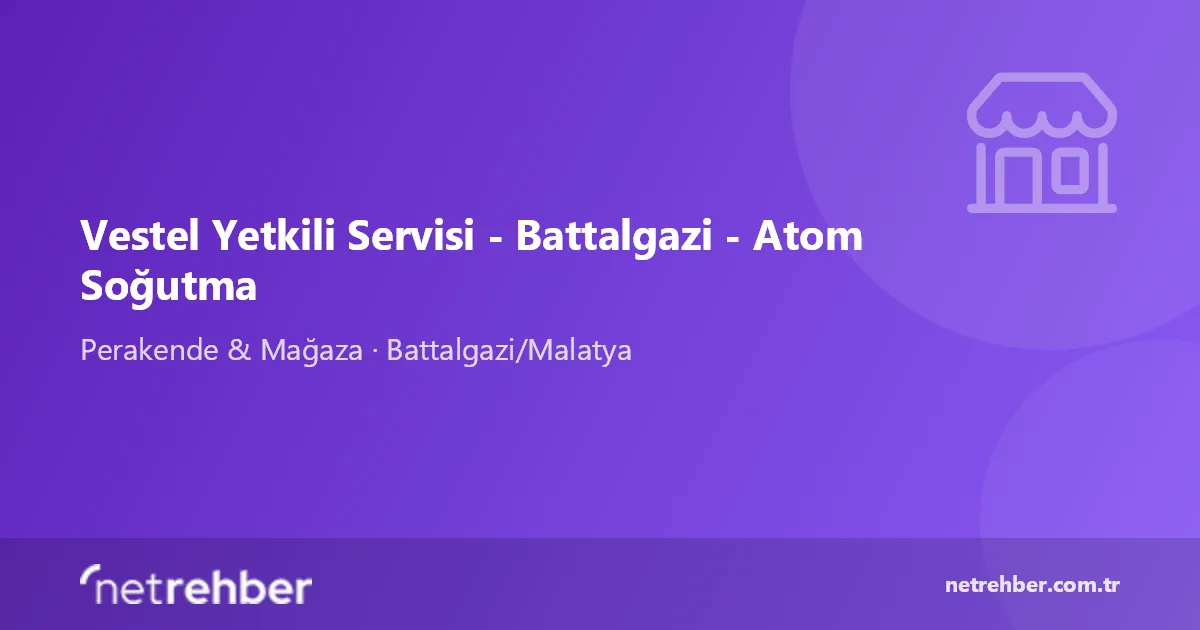 Vestel Yetkili Servisi - Battalgazi - Atom Soğutma kapak görseli