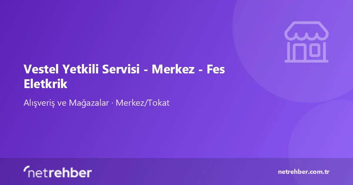 Vestel Yetkili Servisi - Merkez - Fes Eletkrik kapak görseli