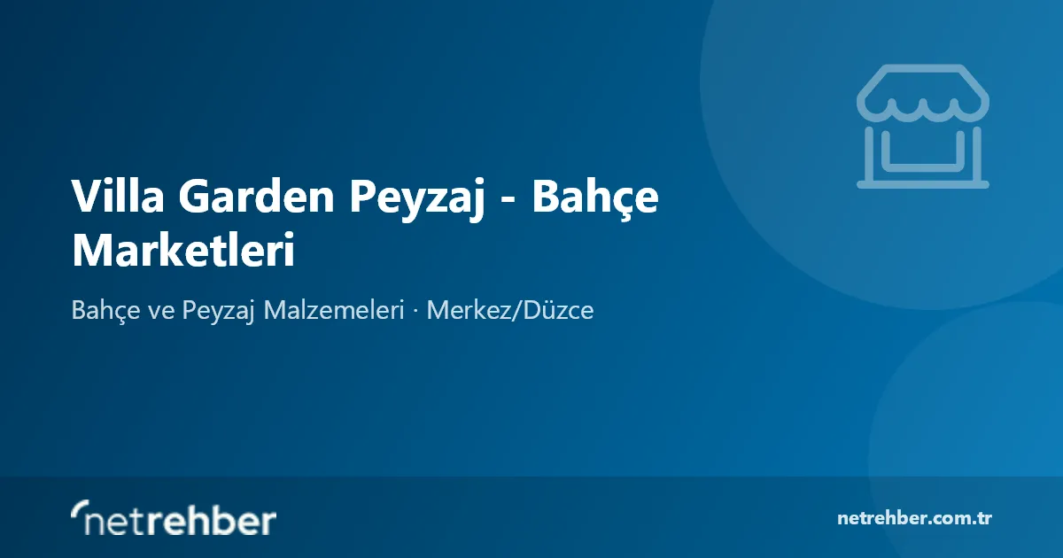 Villa Garden Peyzaj - Bahçe Marketleri kapak görseli
