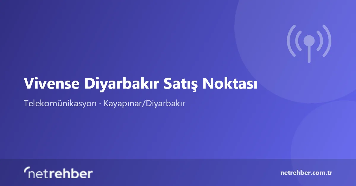 Vivense Diyarbakır Satış Noktası kapak görseli