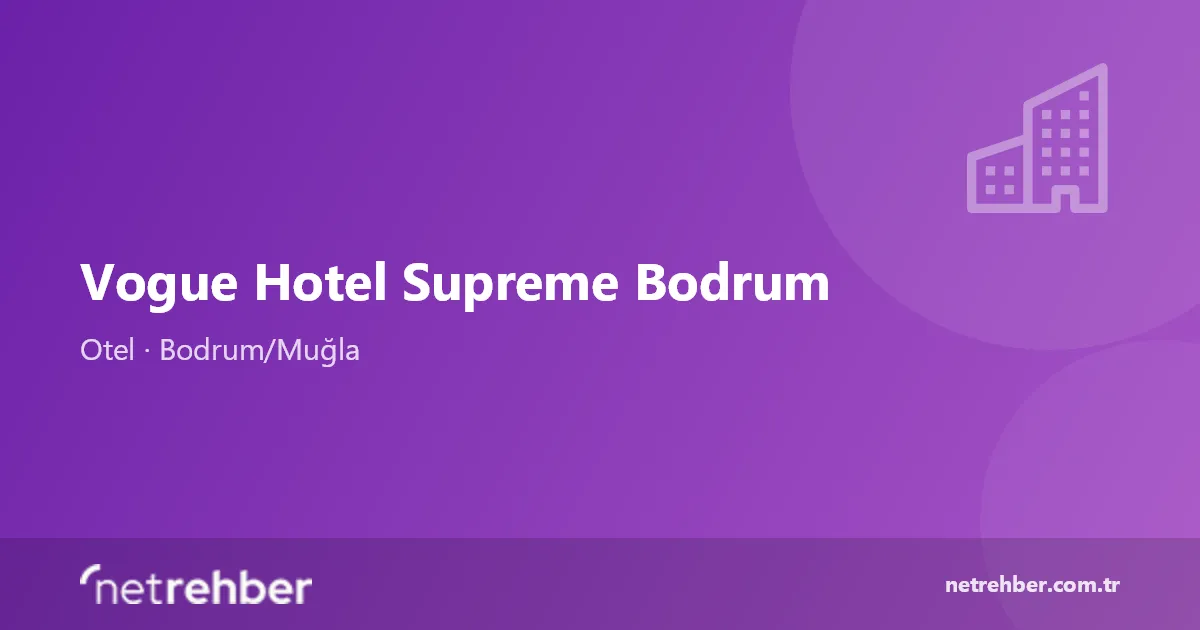 Vogue Hotel Supreme Bodrum kapak görseli