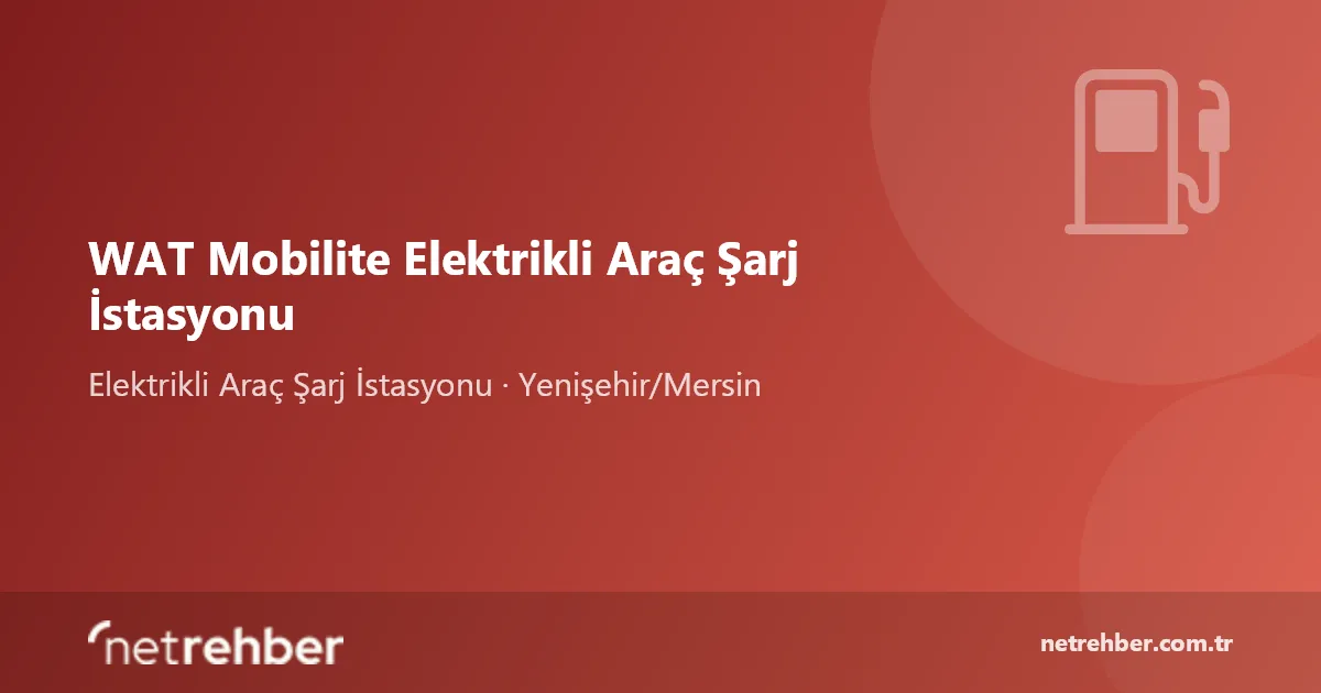 WAT Mobilite Elektrikli Araç Şarj İstasyonu kapak görseli