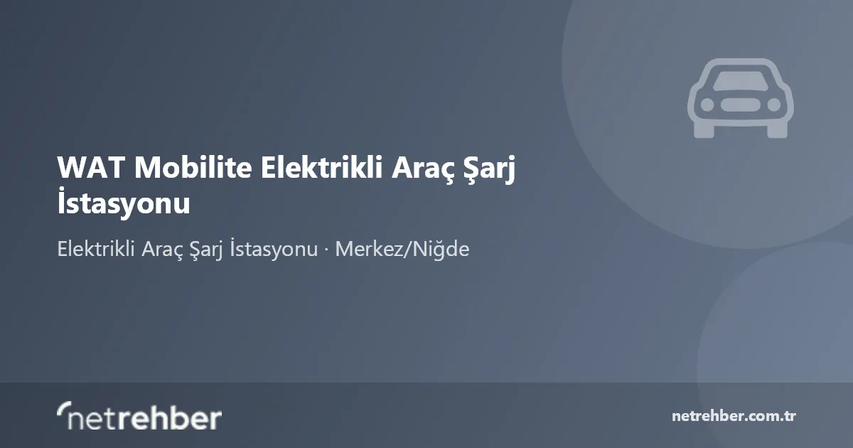 WAT Mobilite Elektrikli Araç Şarj İstasyonu kapak görseli