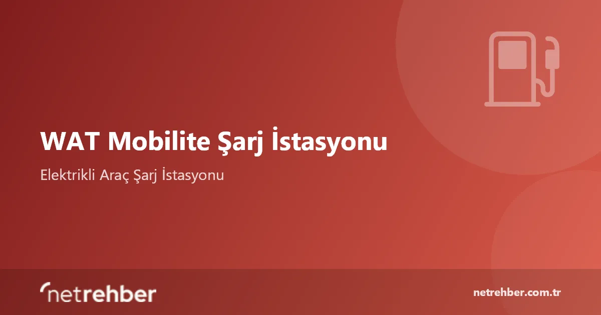 WAT Mobilite Şarj İstasyonu kapak görseli