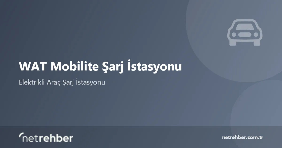 WAT Mobilite Şarj İstasyonu kapak görseli