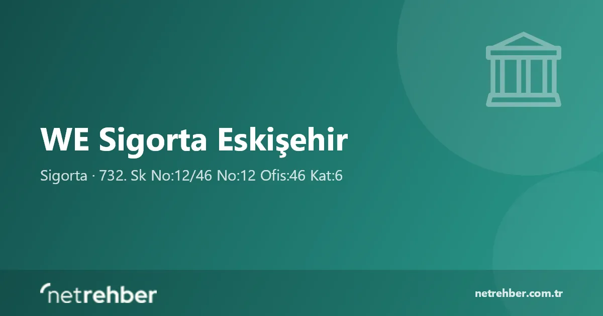 WE Sigorta Eskişehir kapak görseli