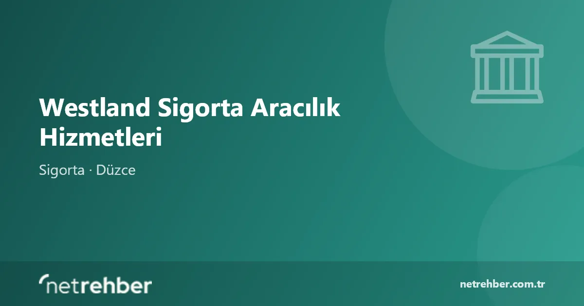 Westland Sigorta Aracılık Hizmetleri kapak görseli