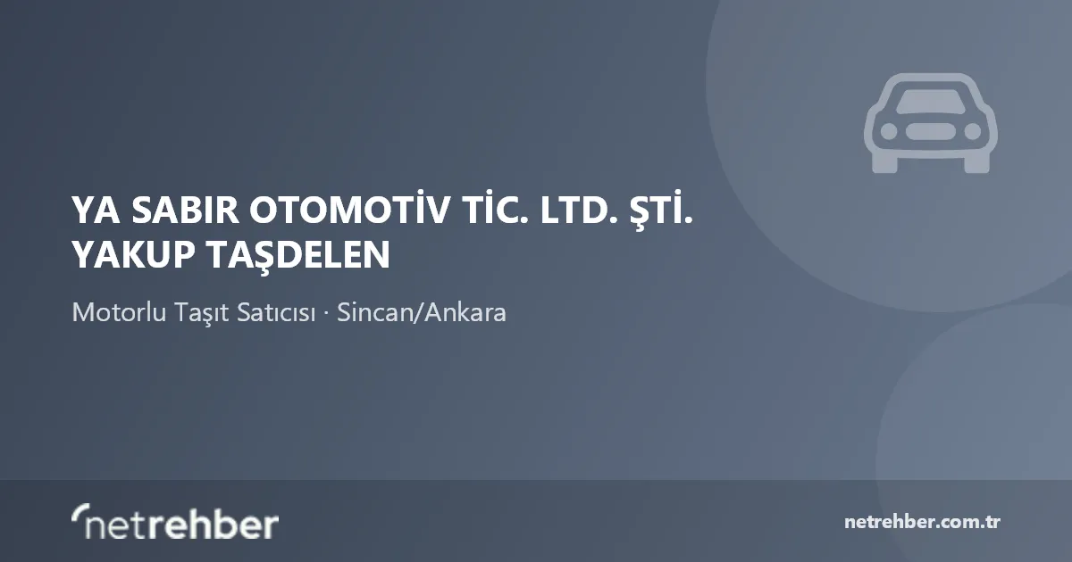 Ya Sabır Otomotiv Tic. LTD. Şti. Yakup Taşdelen kapak görseli
