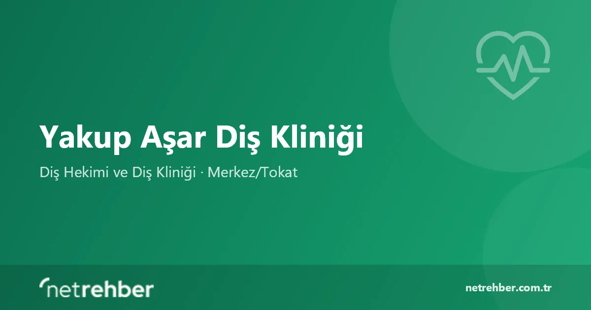 Yakup Aşar Diş Kliniği kapak görseli