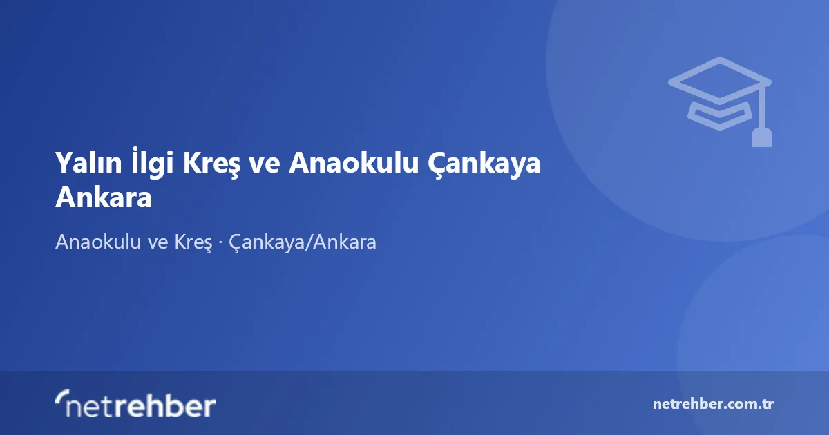 Yalın İlgi Kreş ve Anaokulu Çankaya Ankara kapak görseli