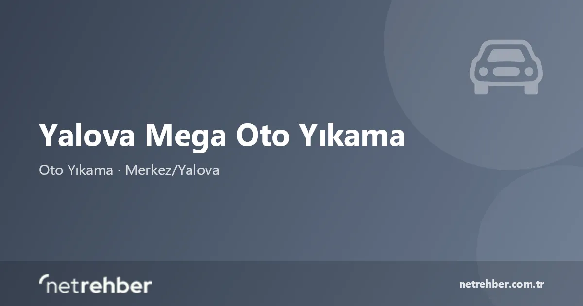 Yalova Mega Oto Yıkama kapak görseli