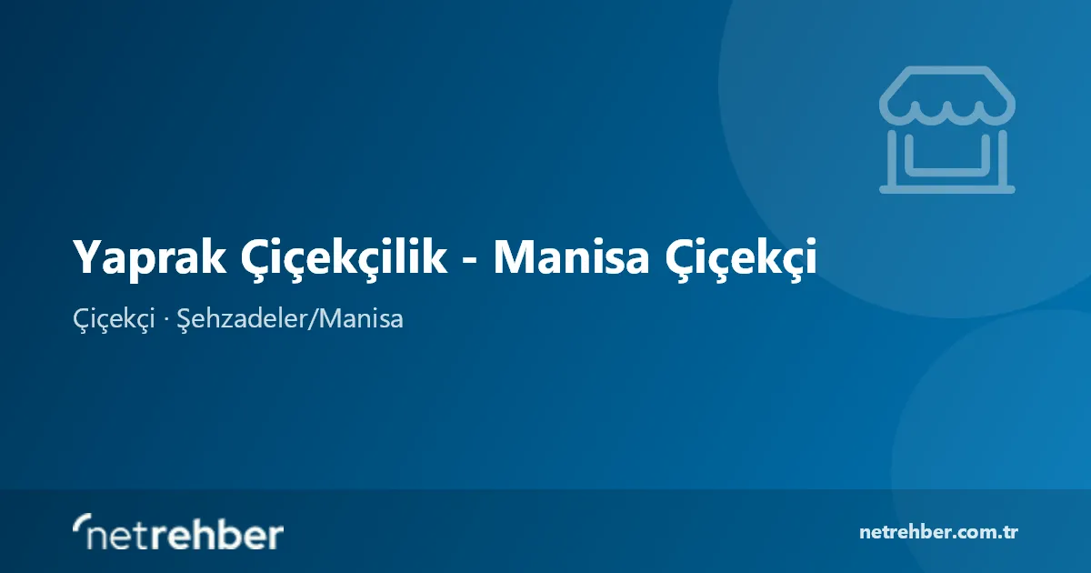 Yaprak Çiçekçilik - Manisa Çiçekçi kapak görseli