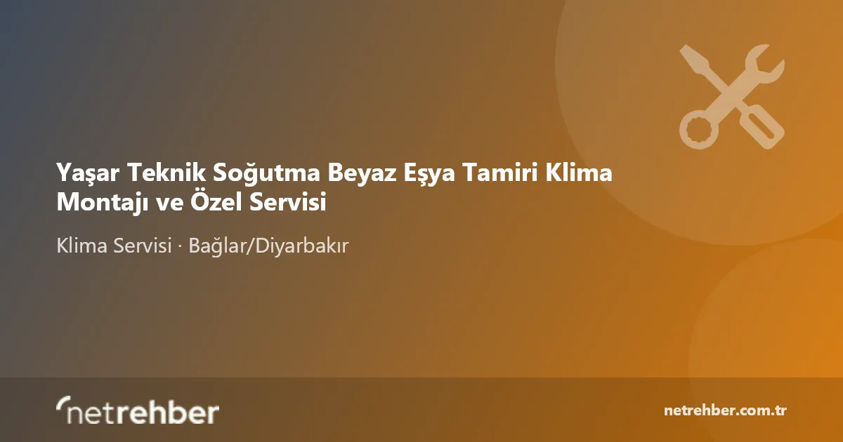 Yaşar Teknik Soğutma Beyaz Eşya Tamiri Klima Montajı ve Özel Servisi kapak görseli