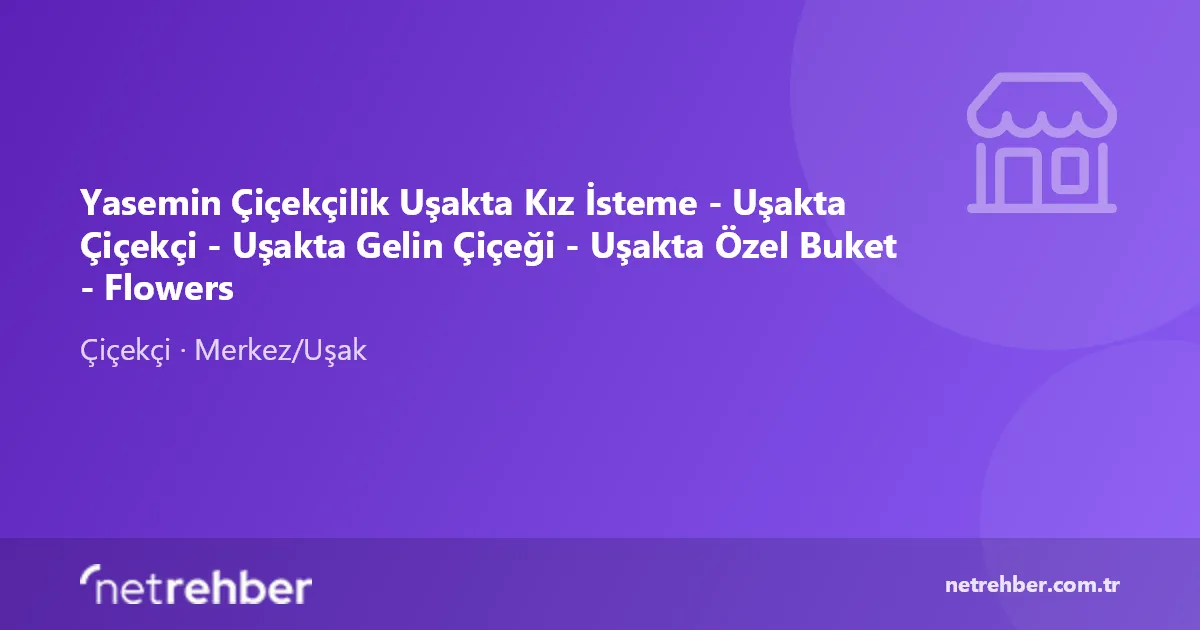 Yasemin Çiçekçilik Uşakta Kız İsteme - Uşakta Çiçekçi - Uşakta Gelin Çiçeği - Uşakta Özel Buket - Flowers kapak görseli