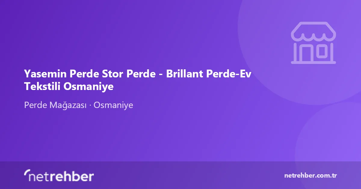 Yasemin Perde Stor Perde - Brillant Perde-Ev Tekstili Osmaniye kapak görseli