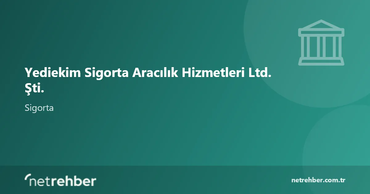 Yediekim Sigorta Aracılık Hizmetleri Ltd. Şti. kapak görseli
