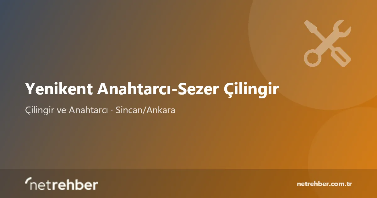 Yenikent Anahtarcı-Sezer Çilingir kapak görseli