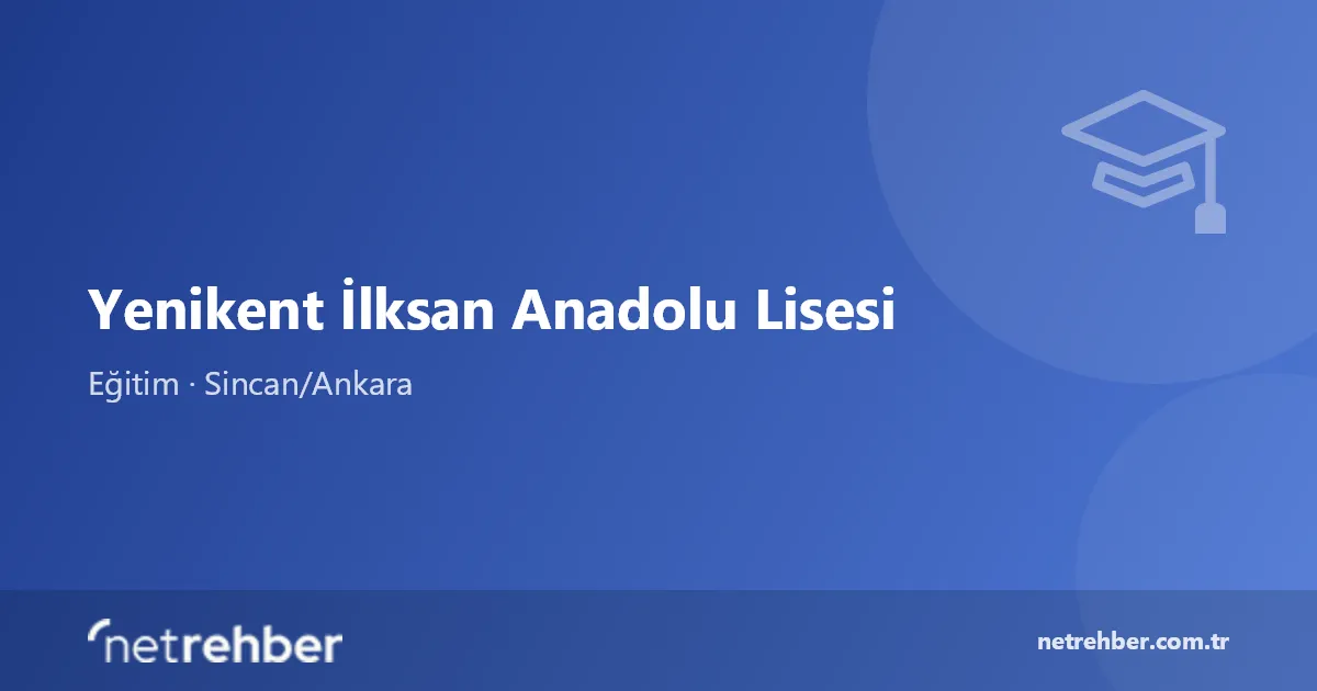Yenikent İlksan Anadolu Lisesi kapak görseli