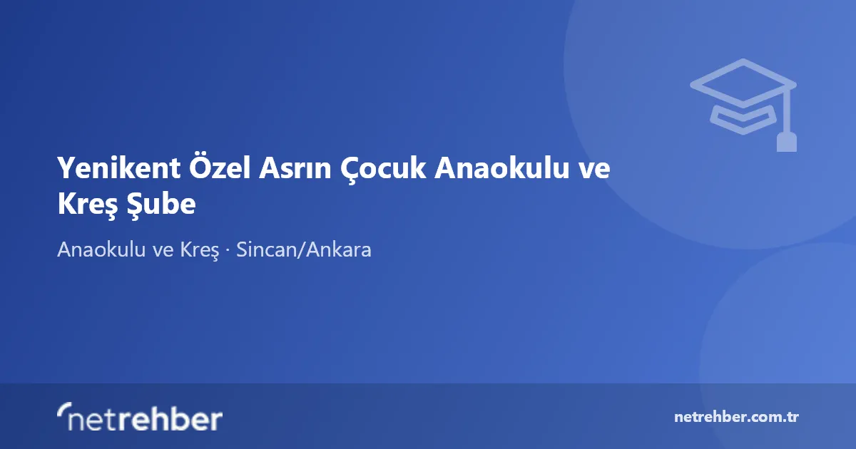 Yenikent Özel Asrın Çocuk Anaokulu ve Kreş Şube kapak görseli
