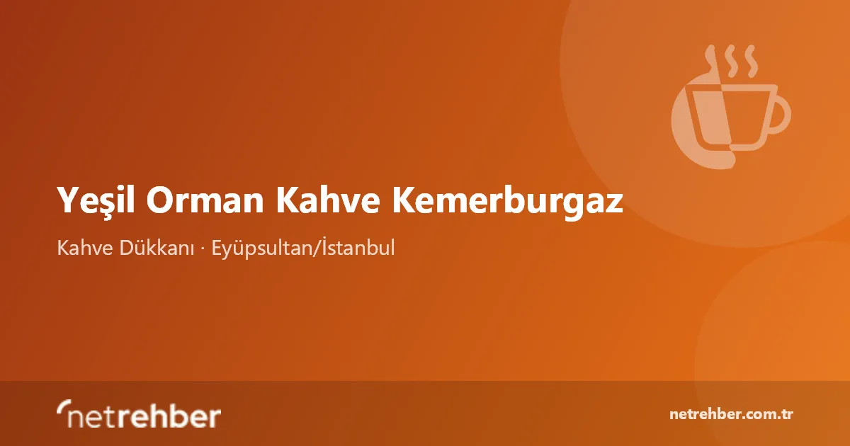 Yeşil Orman Kahve Kemerburgaz kapak görseli