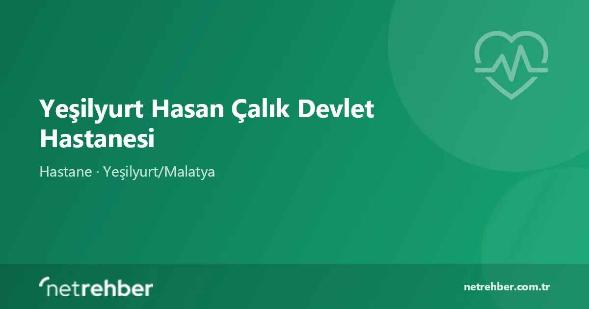 Yeşilyurt Hasan Çalık Devlet Hastanesi kapak görseli