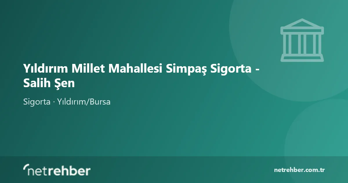 Yıldırım Millet Mahallesi Simpaş Sigorta - Salih Şen kapak görseli