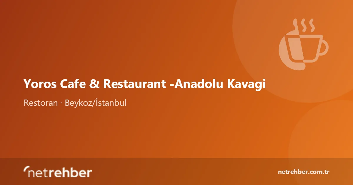 Yoros Cafe & Restaurant -Anadolu Kavagi kapak görseli