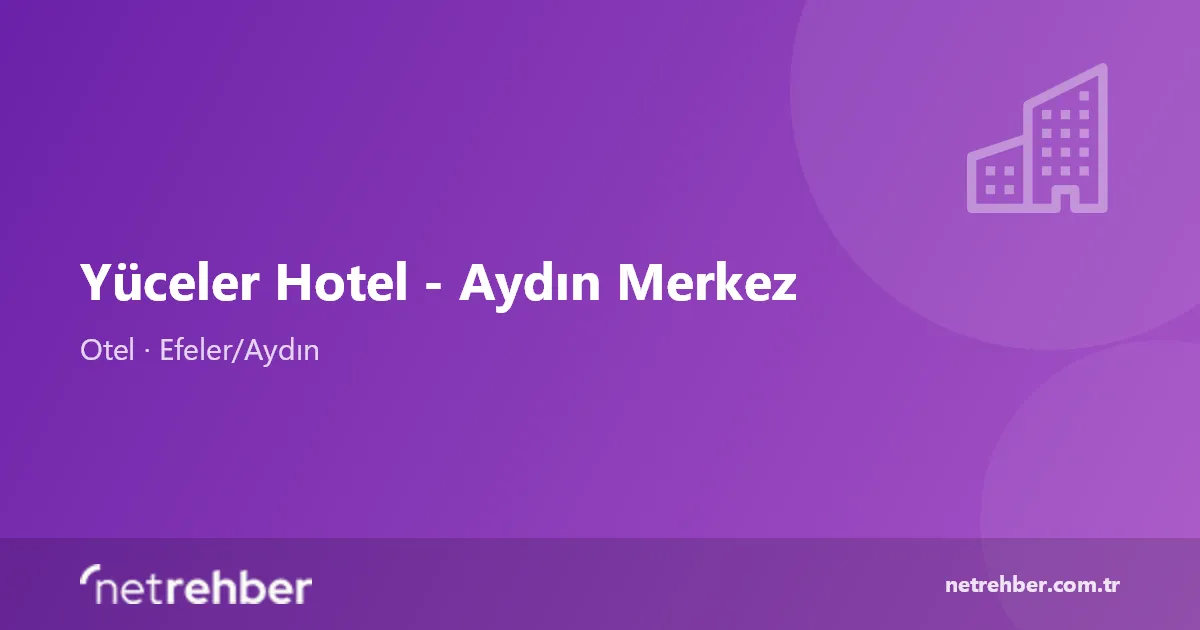 Yüceler Hotel - Aydın Merkez kapak görseli