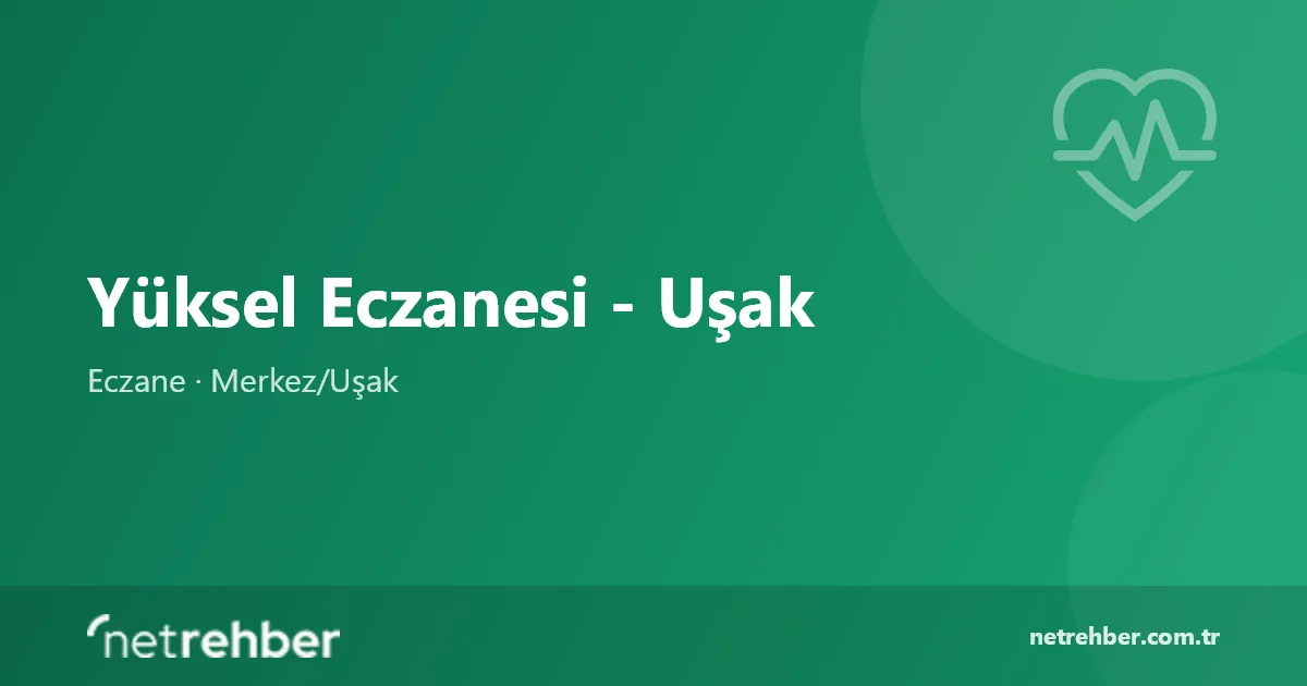 Yüksel Eczanesi - Uşak kapak görseli