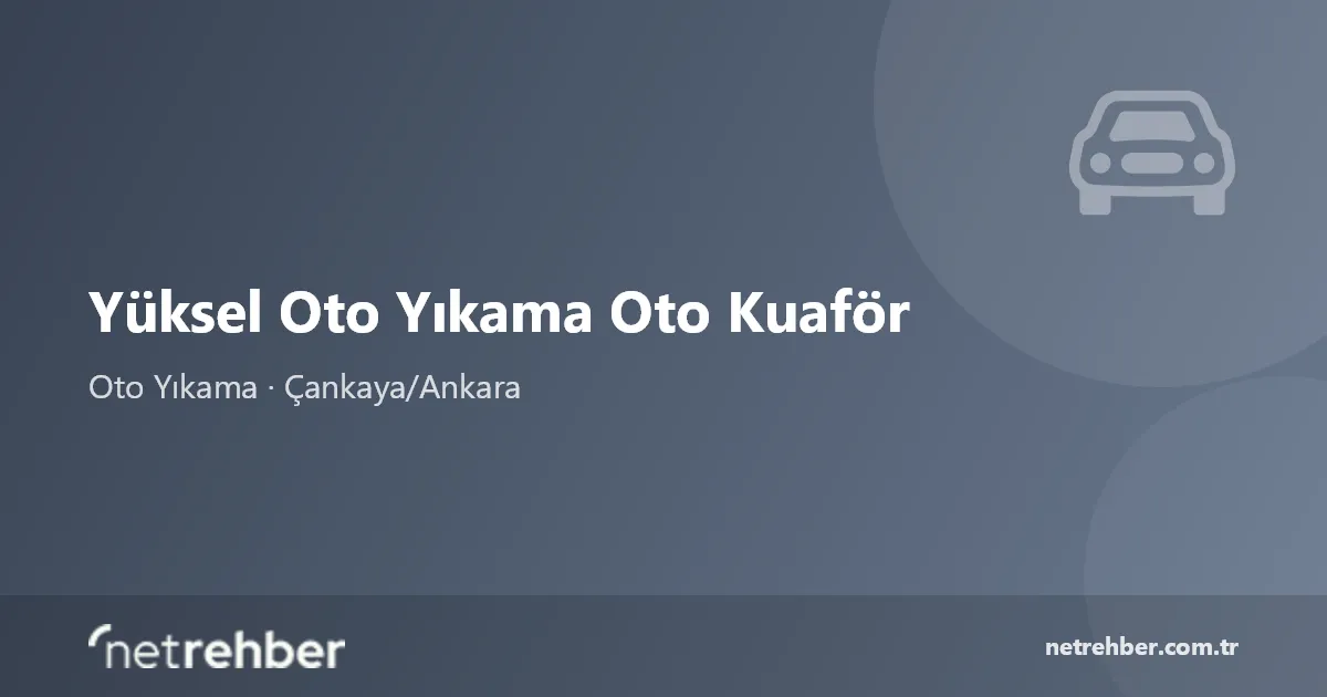 Yüksel Oto Yıkama Oto Kuaför kapak görseli