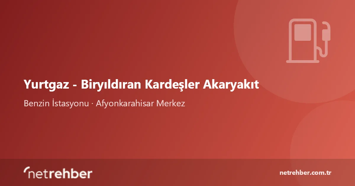 Yurtgaz - Biryıldıran Kardeşler Akaryakıt kapak görseli
