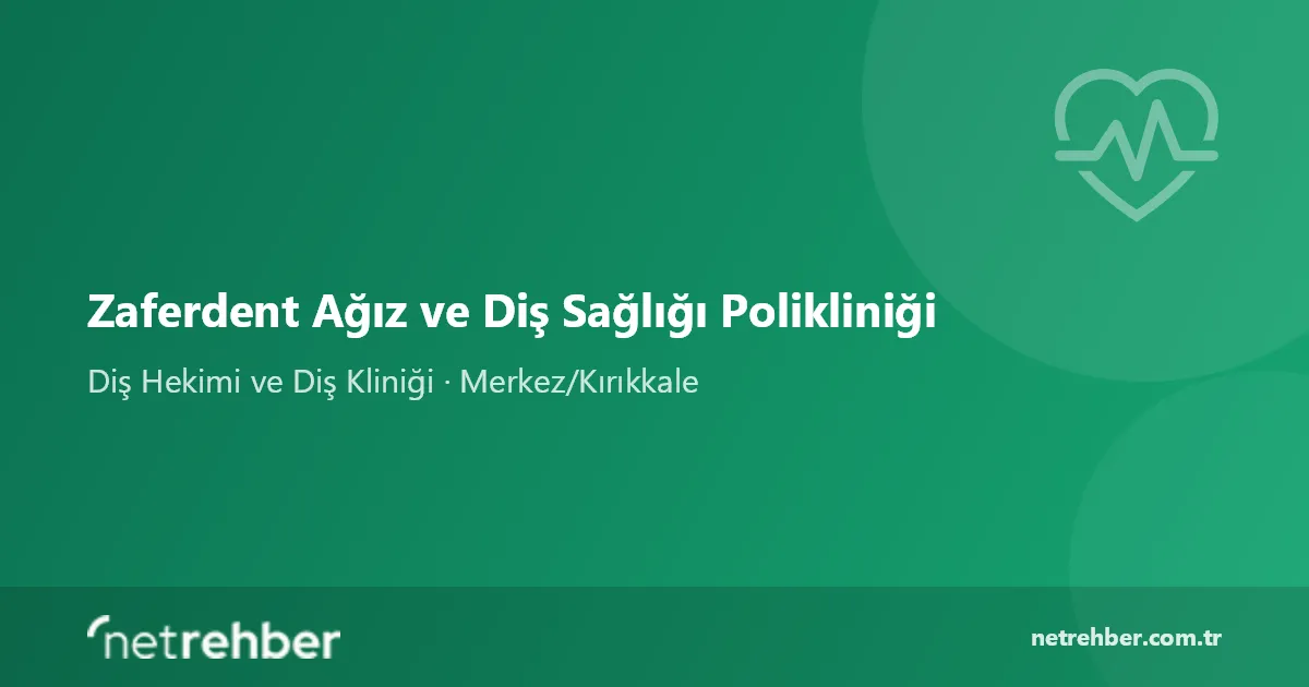 Zaferdent Ağız ve Diş Sağlığı Polikliniği kapak görseli