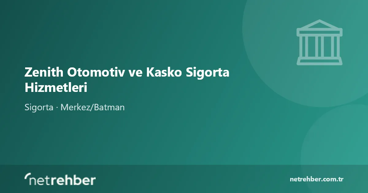 Zenith Otomotiv ve Kasko Sigorta Hizmetleri kapak görseli