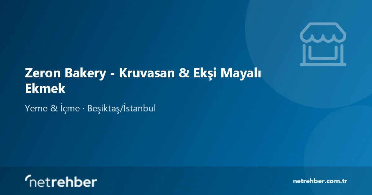 Zeron Bakery - Kruvasan & Ekşi Mayalı Ekmek kapak görseli