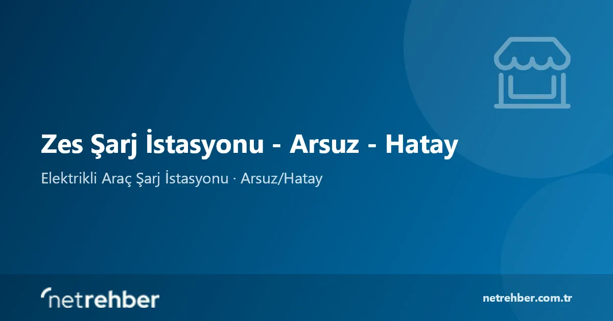 Zes Şarj İstasyonu - Arsuz - Hatay kapak görseli