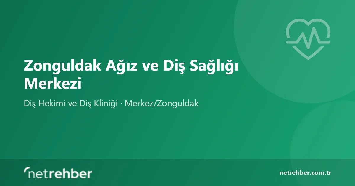 Zonguldak Ağız ve Diş Sağlığı Merkezi kapak görseli