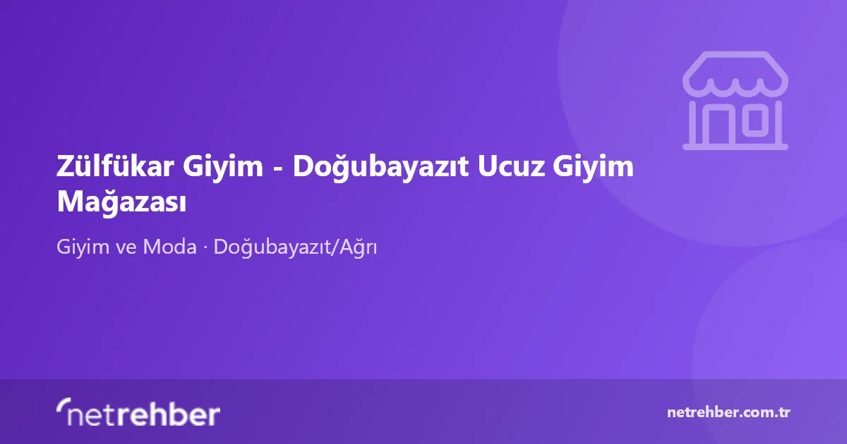 Zülfükar Giyim - Doğubayazıt Ucuz Giyim Mağazası kapak görseli